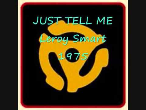 Leroy Smart - Just Tell Me