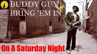 Buddy Guy - On A Saturday Night (Kostas A~171)