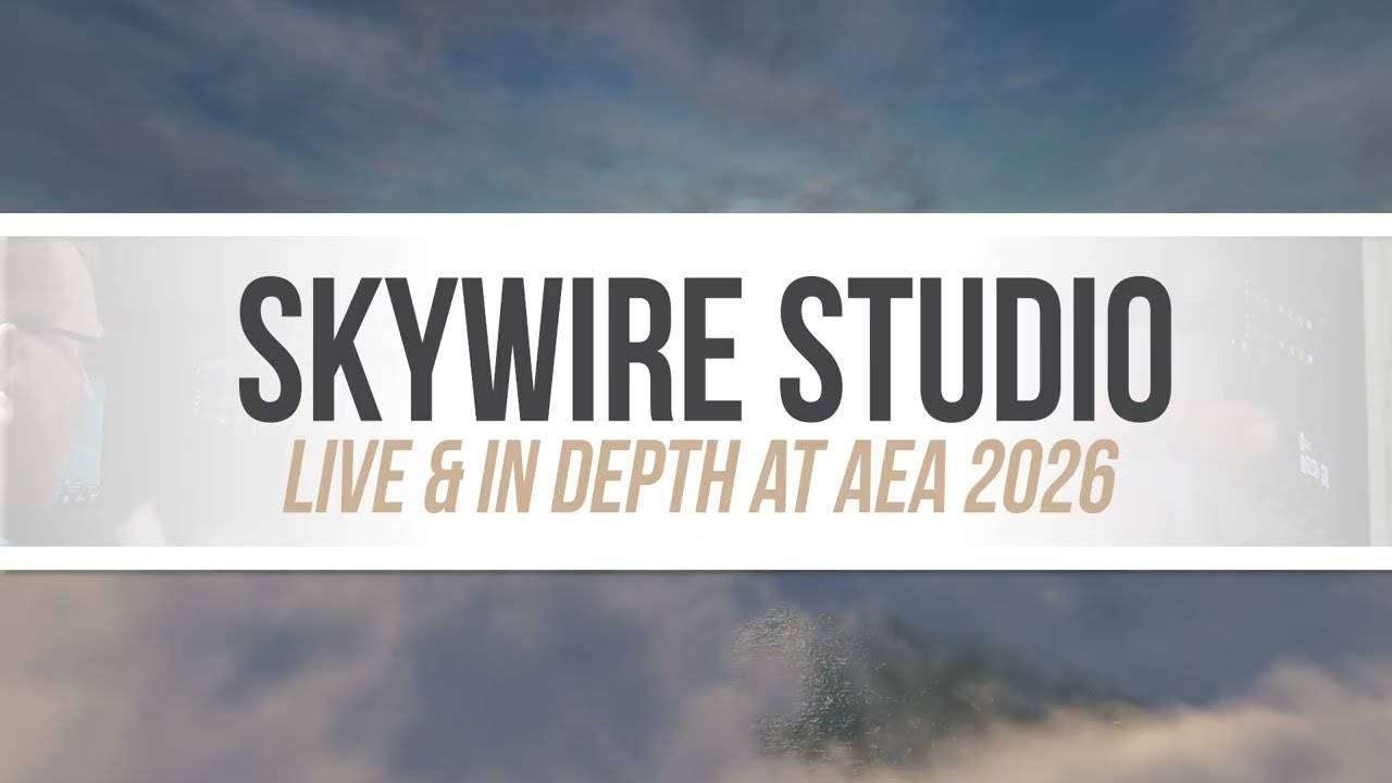 SkyWire Studio: Live and In Depth at AEA 2026