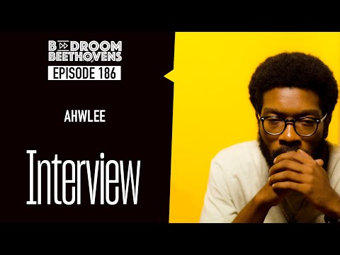 Ahwlee | Bedroom Beethovens [ep 186]