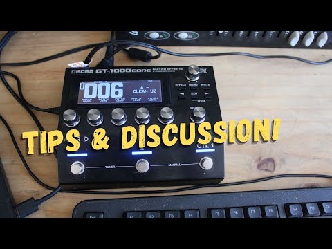 BOSS GT-1000core #3 Discussion & Tips!