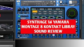 "Yamaha Montage 8 Soundpack Review | Synthage 1.4 Kontakt Library Walkthrough & Demo"