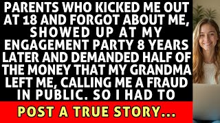 Parents Who Kicked Me Out At 18 And Forgot About Me, Showed Up At My Engagement Party 8 Years...
