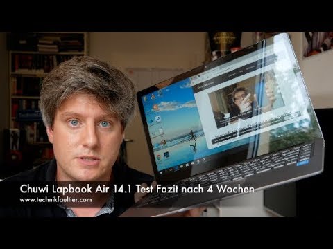 Chuwi Lapbook Air 14.1 Test Fazit nach 4 Wochen