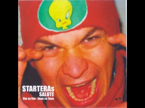 STARTERAs – „SALUTE” („Ухо За Ухо – Звук За Звук”) – 2003