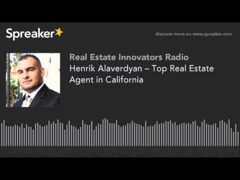 Henrik Alaverdyan – Top Real Estate Agent in California