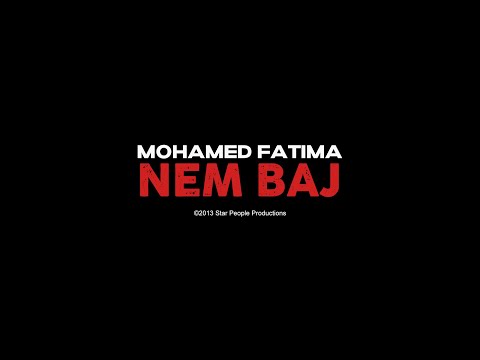 Mohamed Fatima: Nem baj (Official Audio)