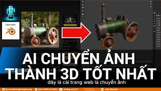 ✅ CÁCH CHUYỂN ẢNH THƯỜNG THÀNH 3D BẰNG AI, AI TỐT NHẤT TỪ TRƯỚC ĐẾN NAY | HỌC BLENDER