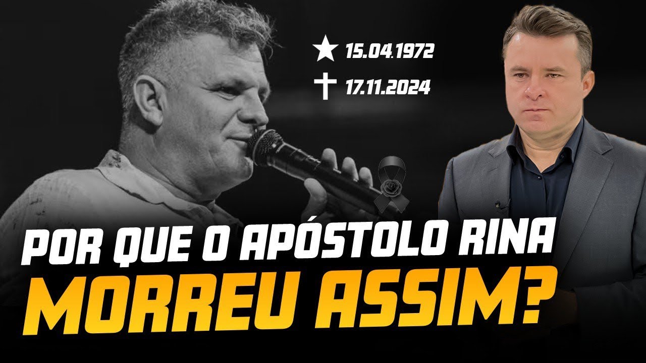 POR QUE O APÓSTOLO RINA MORREU ASSIM? A VERDADE POR TRÁS DA SUA MORTE