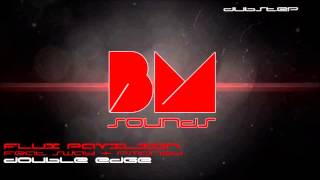Flux Pavilion Ft. Sway &amp; P.Money - Double Edge [Dubstep]