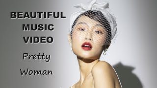 Pretty Woman 漂亮美女 - BEAUTIFUL MUSIC VIDEO 美丽音乐视频 0591