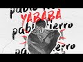 Pablo Fierro - Yababa (Tunisian Mix)