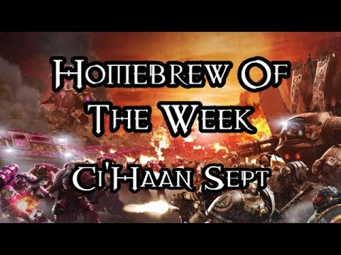 Homebrew Of The Week - Episode 150 - Ci'Haan Sept