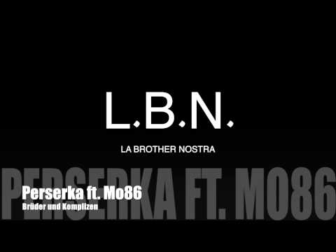 PERSERKA FEAT. MO86 - BRÜDER & KOMPLIZEN (PROD. BY AZID MUSIC) #perserka #mo86 #labrothernostra
