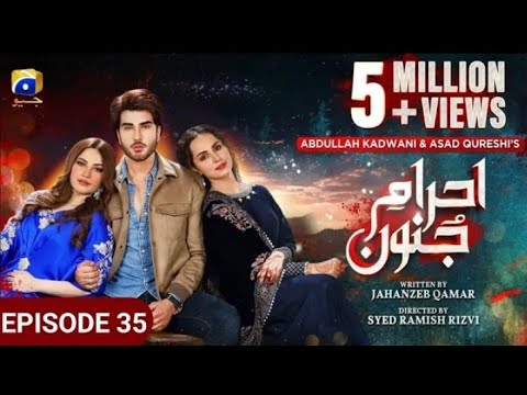 Ehraam e Junoon Episode 35 | Har Pal Geo Drama | Ehraam e Junoon Drama Review | 28th August 2023