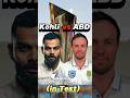 Virat Kohli Vs AB De Villiers In Test Cricket