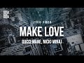 Gucci Mane, Nicki Minaj - Make Love | Lyrics