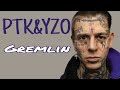 PTK YZO Gremlin Lyrics