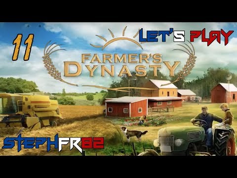 Farmer's Dynasty - Mini Let's Play Ep11 - Dur labeur - FR PC