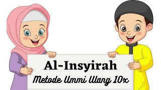 Download lagu Surat Al-Insyirah Metode Ummi Ulang 10x | Juz 30 | Metode ummi | Hafalan Anak mp3 Download lagu Surat Al-Insyirah Metode Ummi Ulang 10x | Juz 30 | Metode ummi | Hafalan Anak mp3