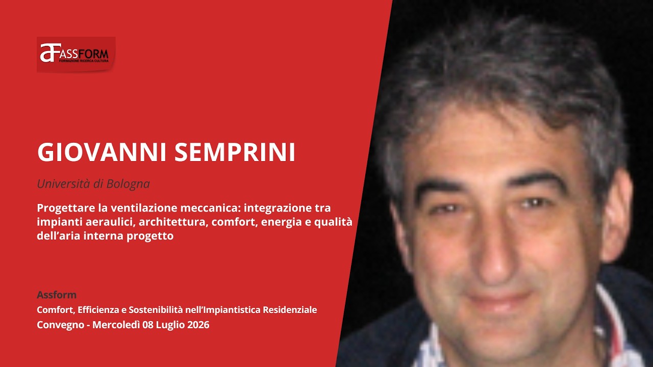  Convegno: Comfort, Efficienza e Sostenibilità | Giovanni Semprini