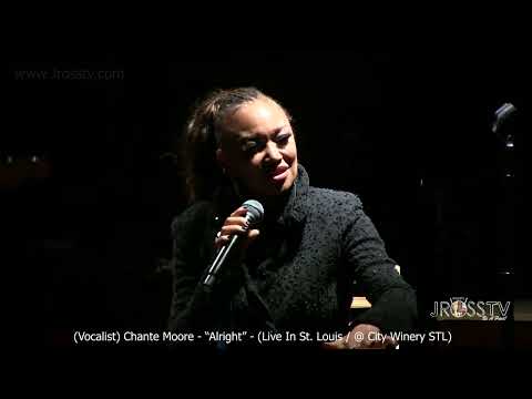James Ross @ (Vocalist) Chante Moore - "Alright" - Live In St. Louis Awww.Jross-tv.com (St. Louis)