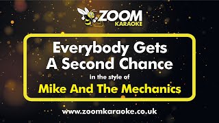 Mike And The Mechanics - Everybody Gets A Second Chance - Karaoke Version from Zoom Karaoke
