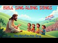 Kids Praise Bible Songs 2 Collection Of Bible Learning Songs Sing Along Praise And Worship Song
