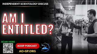 independent Scientology - Am I Entitled?