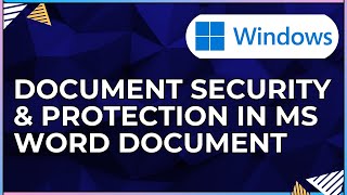 How To Do Document Security and Protection In a Microsoft Word Documen