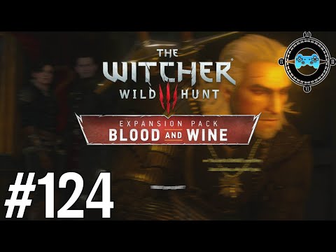 Played - The Witcher 3 Blood and Wine Episode #124 (Blind Let’s Play/First Playthrough)