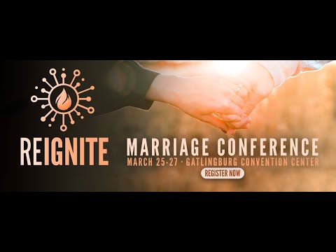 2021 Reignite Marriage Retreat, March 25-27