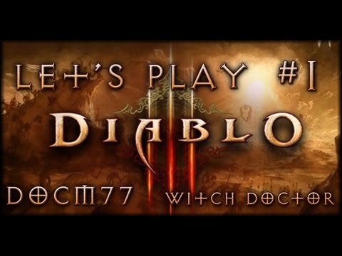 Diablo 3 - Official Release | Lets Play #1 | Docm77