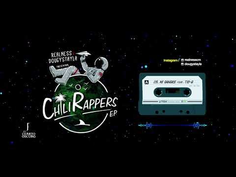 Dougy Stayla x Realness - Mi Sangre feat. Tio G (Chili Rappers EP)