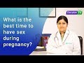 What Is The Best Time To Have Sex During Pregnancy AsktheDoctor