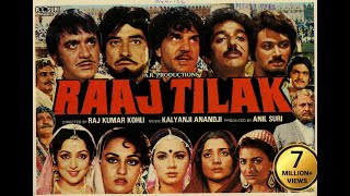 Raaj Tilak (1984)  Full Hindi Movie  Raaj Kumar  S