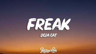 Doja Cat - Freak (Lyrics) | &quot;freak like me, you want a good girl that does bad things to you”