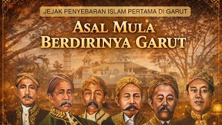 Download lagu Jejak Penyebaran islam & Sejarah Asal Mula Berdirinya Garut mp3 Download lagu Jejak Penyebaran islam & Sejarah Asal Mula Berdirinya Garut mp3