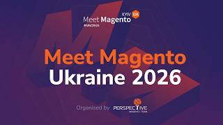 Meet Magento Ukraine 2026: Official Recap from Kyiv