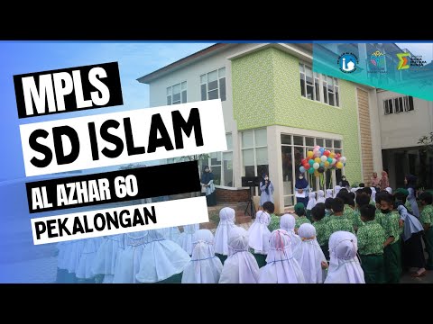 MASA PENGENALAN LINGKUNGAN SEKOLAH (MPLS) SD ISLAM AL AZHAR 60 PEKALONGAN TAHUN AJARAN 2022/2023
