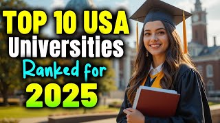 Top 10 Universities in the USA 2025 | 10 Best Universities in USA