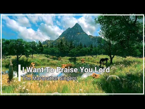 I Want To Praise You Lord Maranatha Singers with Lyrics (HD)