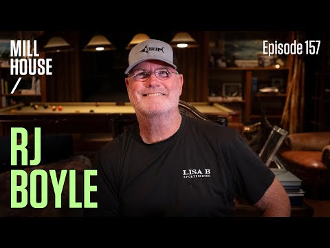 RJ Boyle | Mill House Podcast - Episode 157