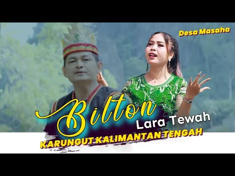 Bilton Feat Lara Tewah - Karungut Terbaru Kalimantan Tengah - Desa Masaha