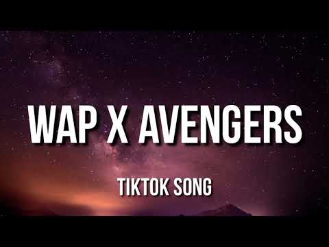 Wap x Avengers (TikTok Remix) [TikTok Song]