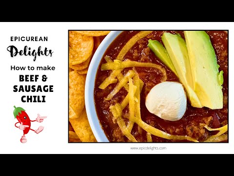 EASY Beef & Sausage Chili Recipe!