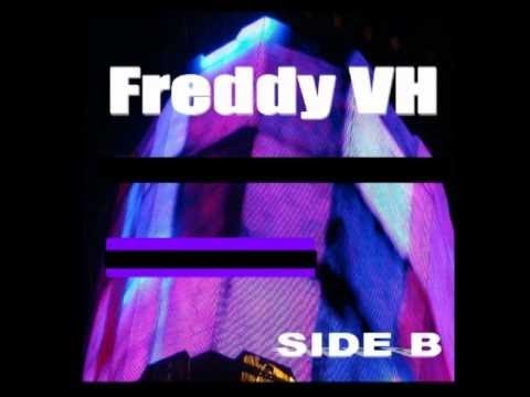 Freddy VH  - Side B (Official Audio)
