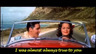 Elvis Presley-Almost Always True (w/lyrics)