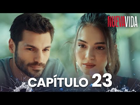 Nueva Vida | Yeni Hayat - Capítulo 23