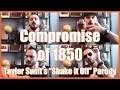 Compromise of 1850 ("Shake It Off" Parody ...